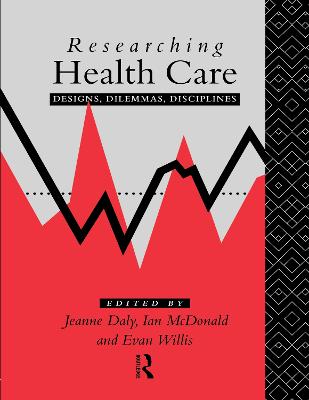 Researching Health Care: Designs, dilemmas, disciplines