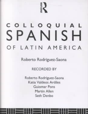 Colloquial Spanish of Latin America: The Complete Course for Beginners