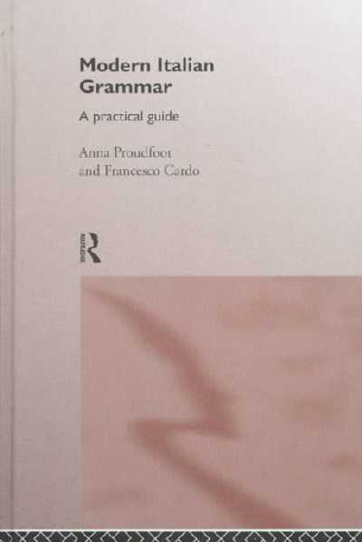 Modern Italian Grammar: A Practical Guide