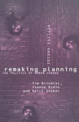 Remaking Planning: The Politics of Urban Change 2nd edition