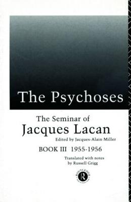 Psychoses: The Seminar of Jacques Lacan