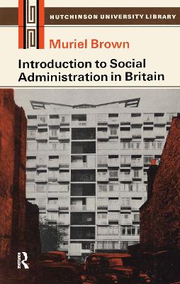 Introduction to Social Administration in Britain 7th edition