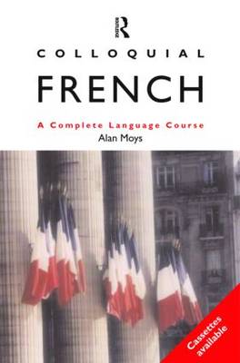 Colloquial French: A Complete Language Course
