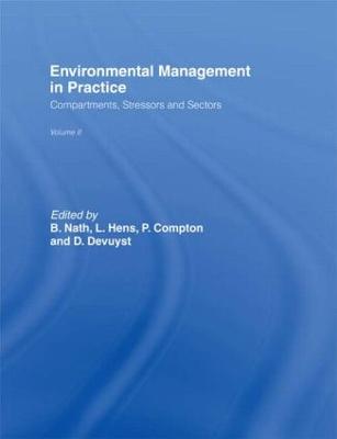 Environmental Management in Practice: Vol 2: Compartments, Stressors and Sectors