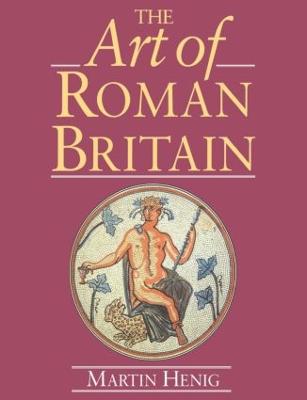 Art of Roman Britain: New in Paperback