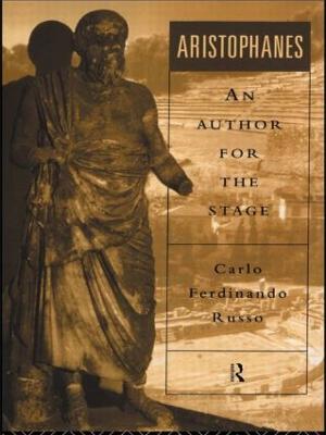 Aristophanes: An Author for the Stage