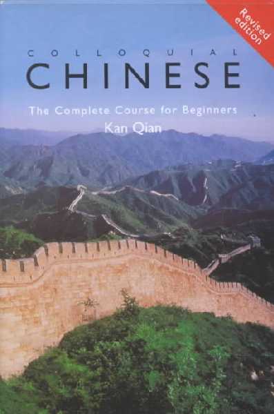 Colloquial Chinese: The Complete Course for Beginners