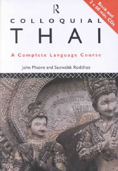 Colloquial Thai: A Complete Language Course