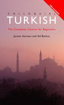 Colloquial Turkish: The Complete Course for Beginners 2nd New edition