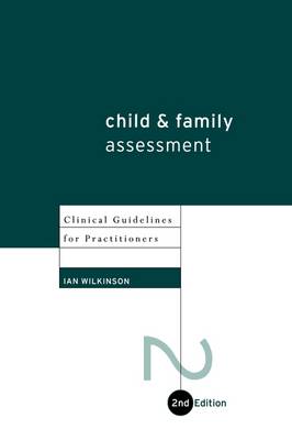 Child and Family Assessment: Clinical Guidelines for Practitioners