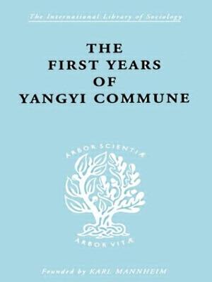 First Years of Yangyi Commune