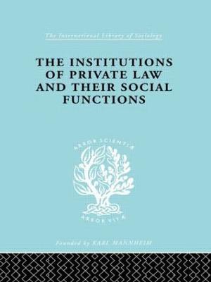 Inst Of Private Law Ils 208: and Their Social Functions