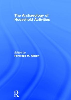 Archaeology of Household Activities