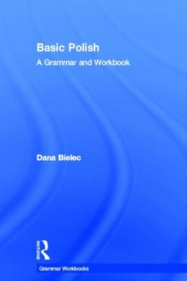 Basic Polish: A Grammar and Workbook