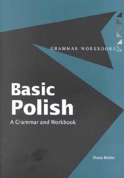 Basic Polish: A Grammar and Workbook