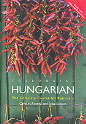 Colloquial Hungarian: A Course for Beginners 2nd New edition