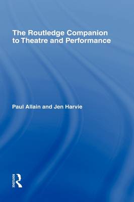 Routledge Companion to Theatre and Performance