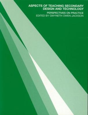 Aspects of Teaching Secondary Design and Technology: Perspectives on Practice