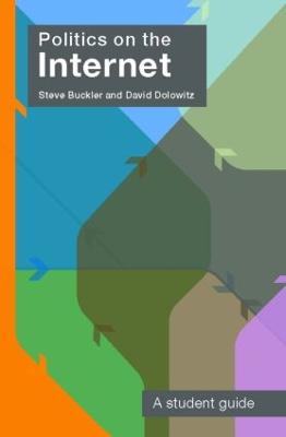 Politics on the Internet: A Student Guide