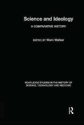 Science and Ideology: A Comparative History