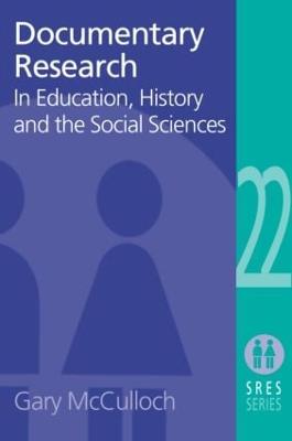 Documentary Research: In Education, History and the Social Sciences