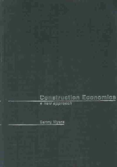 Construction Economics: A New Approach