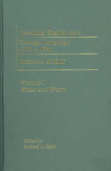 Teaching English as a Foreign Language, 1912-1936: Pioneers of ELT
