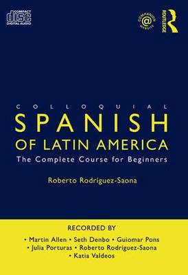 Colloquial Spanish of Latin America: The Complete Course for Beginners 2nd New edition