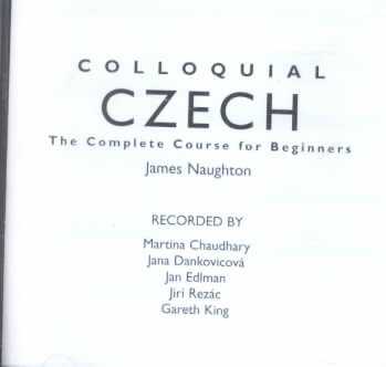 Colloquial Czech: The Complete Course for Beginners 2nd New edition