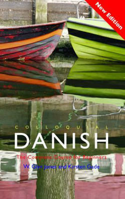 Colloquial Danish: The Complete Course for Beginners 2nd New edition