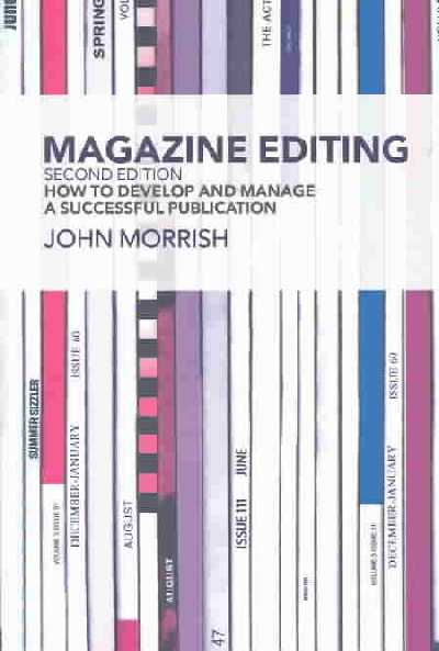 Magazine Editing: In Print and Online 2nd New edition