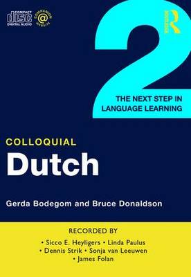 Colloquial Dutch 2: The Next Step in Language Learning