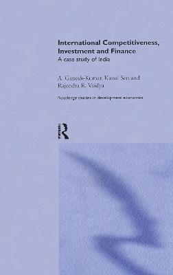 International Competitiveness, Investment and Finance: A Case Study of India