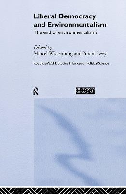 Liberal Democracy and Environmentalism: The End of Environmentalism?