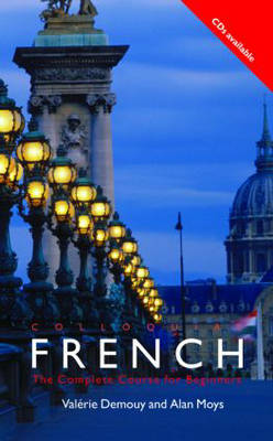 Colloquial French: The Complete Course for Beginners 3rd New edition