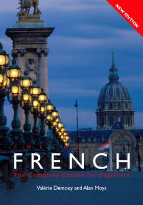 Colloquial French: The Complete Course for Beginners 3rd New edition