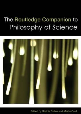 Routledge Companion to Philosophy of Science