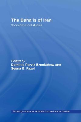 Baha'is of Iran: Socio-Historical Studies