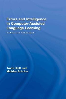 Errors and Intelligence in Computer-Assisted Language Learning: Parsers and Pedagogues