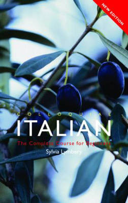 Colloquial Italian: The Complete Course for Beginners 2nd New edition