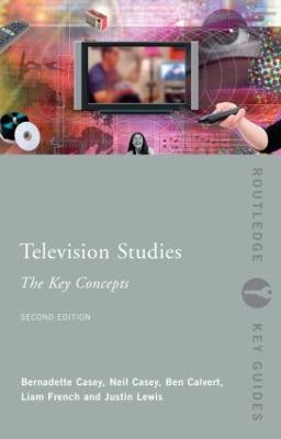 Television Studies: The Key Concepts 2nd edition