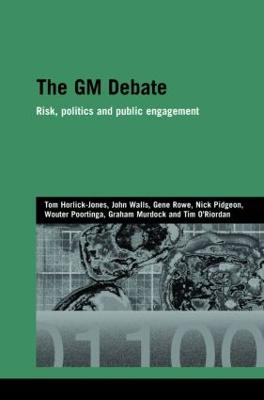 GM Debate: Risk, Politics and Public Engagement