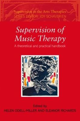 Supervision of Music Therapy: A Theoretical and Practical Handbook
