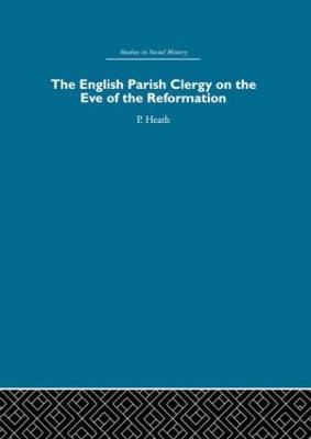 English Parish Clergy on the Eve of the Reformation