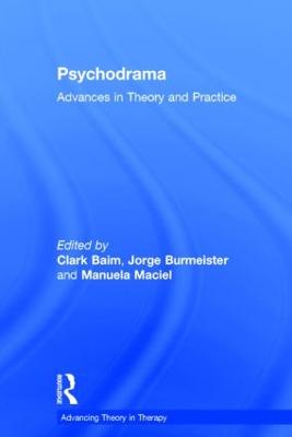 Psychodrama: Advances in Theory and Practice