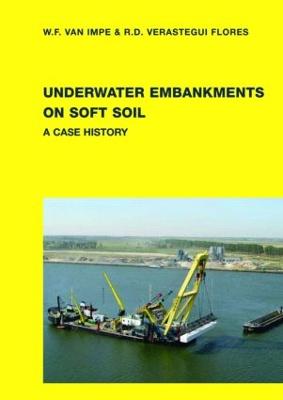 Underwater Embankments on Soft Soil: A Case History
