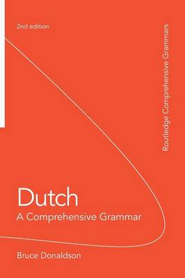 Dutch: A Comprehensive Grammar 2nd New edition