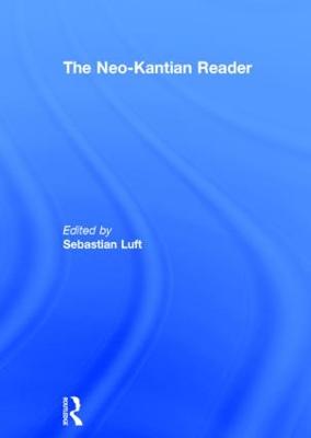 Neo-Kantian Reader