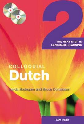 Colloquial Dutch 2: The Next Step in Language Learning