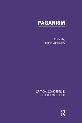 Paganism V3: Critical Concepts in Religion, v. 3